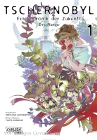 Tschernobyl - Eine Chronik der Zukunft: Der Manga 1